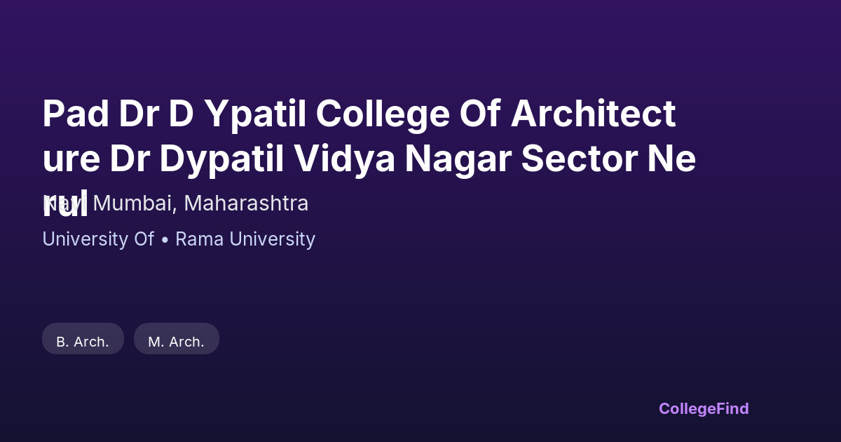 pad dr d ypatil college of architecture dr dypatil vidya nagar sector nerul