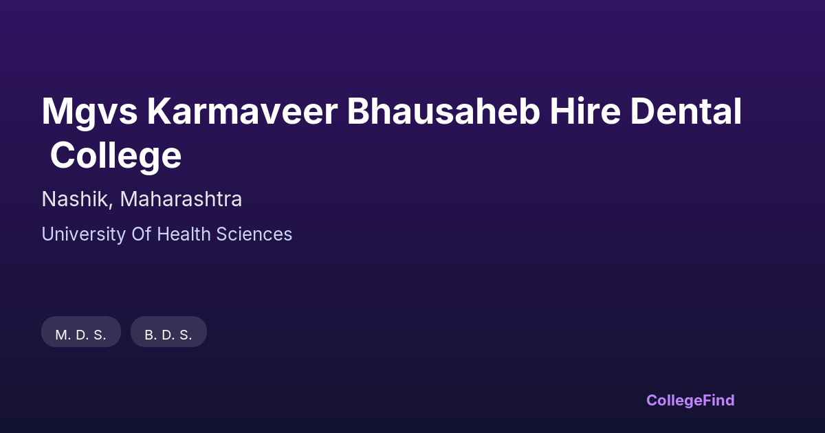 mgvs karmaveer bhausaheb hire dental college