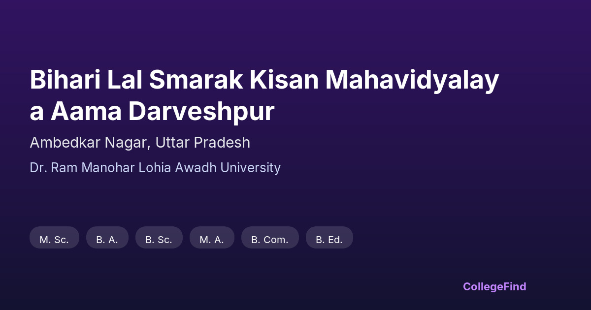 bihari lal smarak kisan mahavidyalaya aama darveshpur