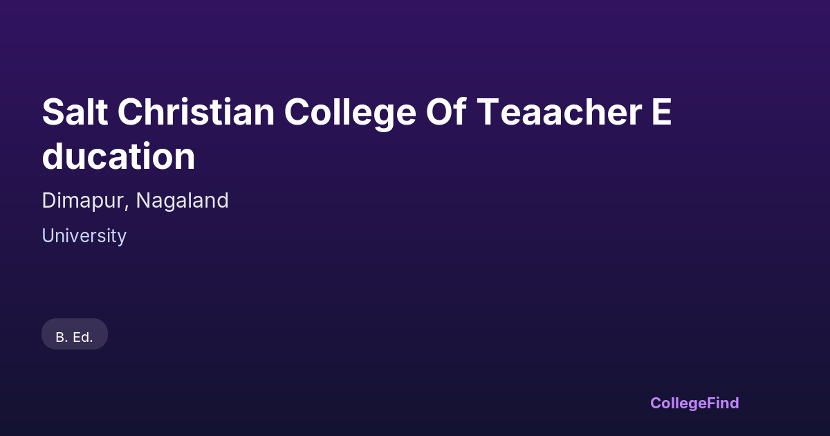 salt christian college of teaacher education