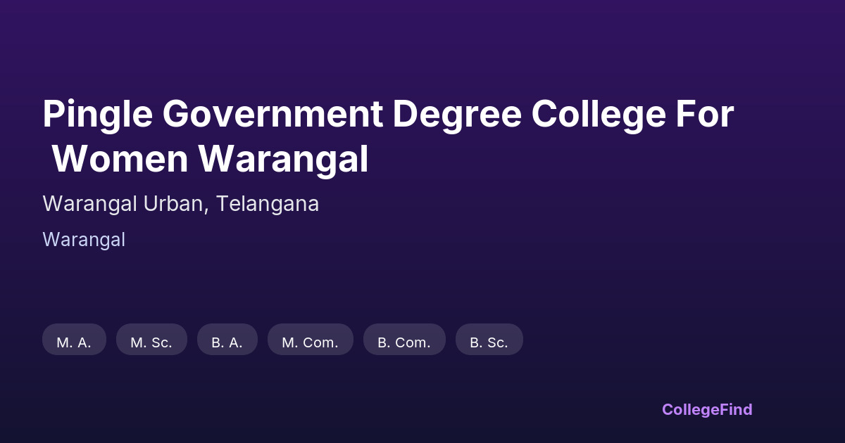 pingle government degree college for women warangal