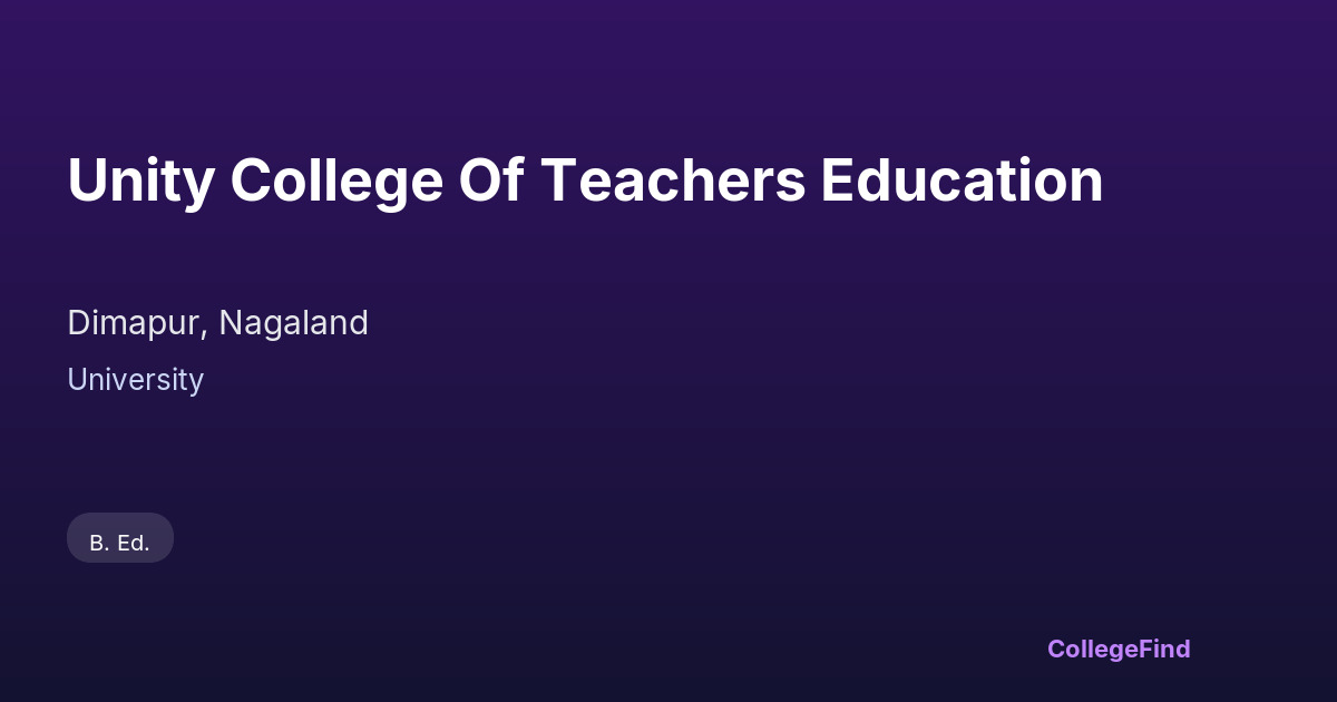 unity college of teachers education
