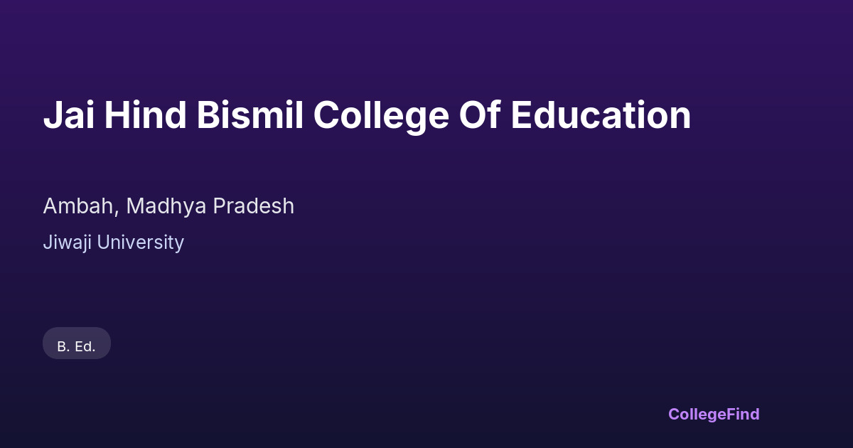 jai hind bismil college of education