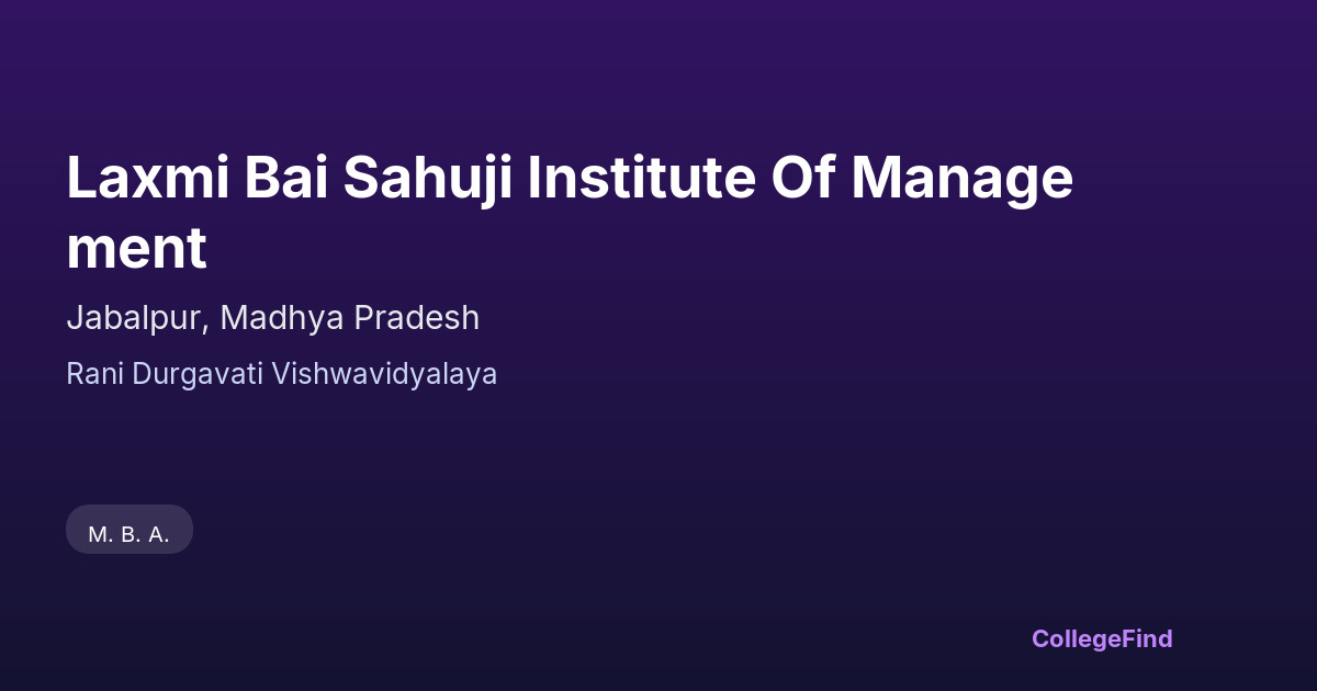 laxmi bai sahuji institute of management