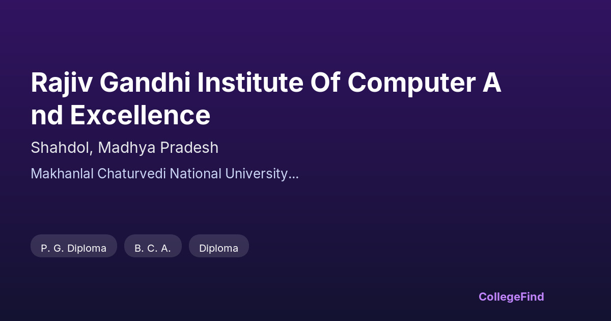 rajiv gandhi institute of computer and excellence