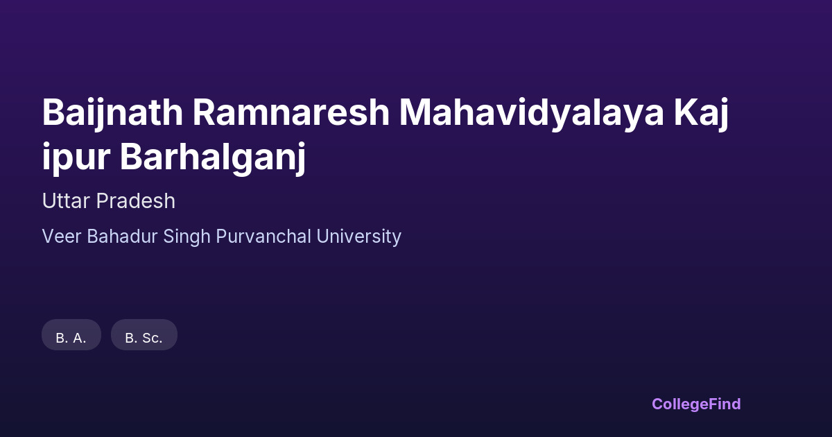 baijnath ramnaresh mahavidyalaya kajipur barhalganj