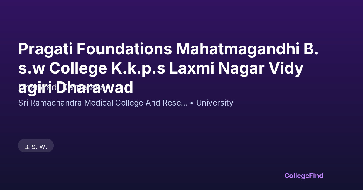 pragati foundations mahatmagandhi b.s.w college k.k.p.s laxmi nagar vidyagiri dharawad