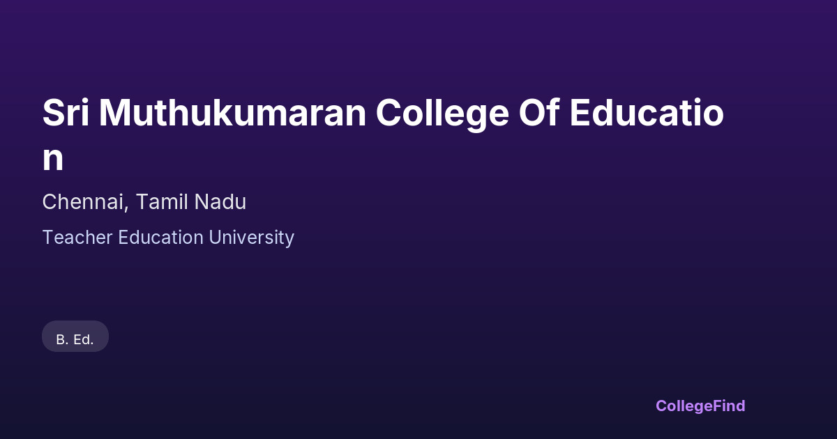 sri muthukumaran college of education
