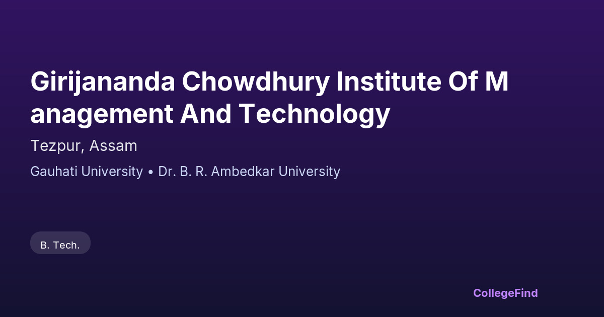 girijananda chowdhury institute of management and technology