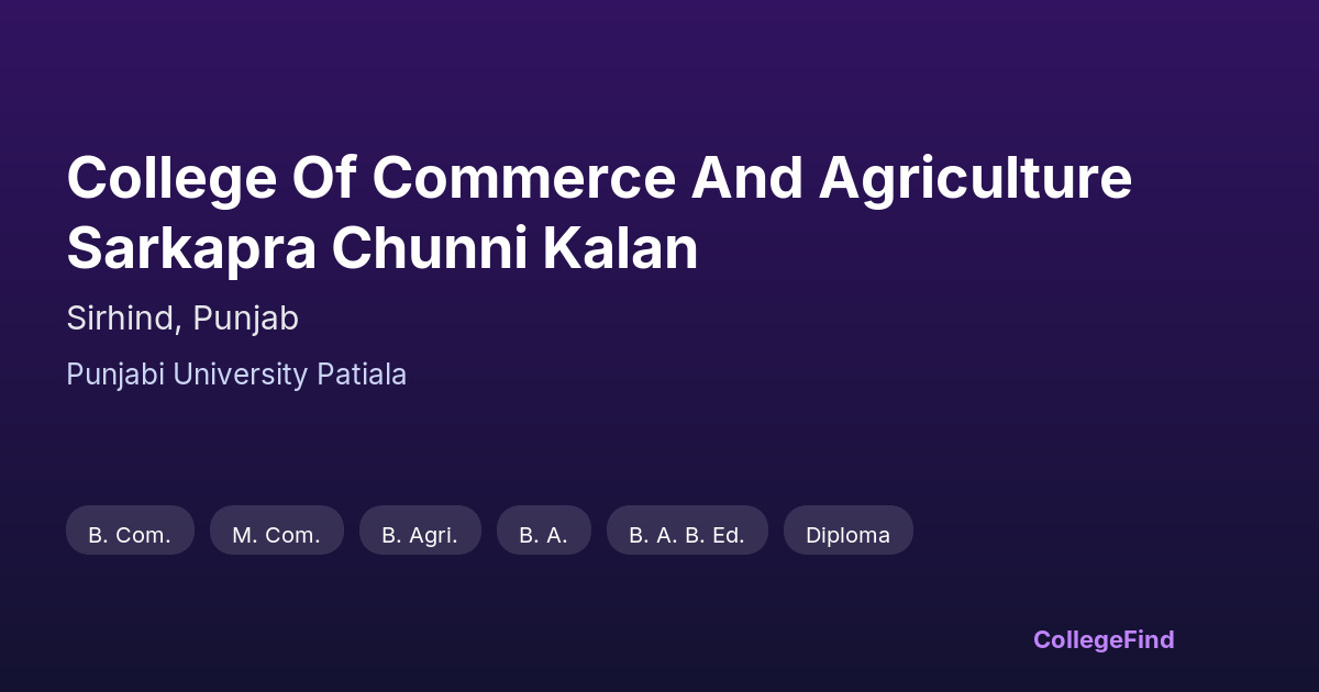 college of commerce and agriculture sarkapra chunni kalan