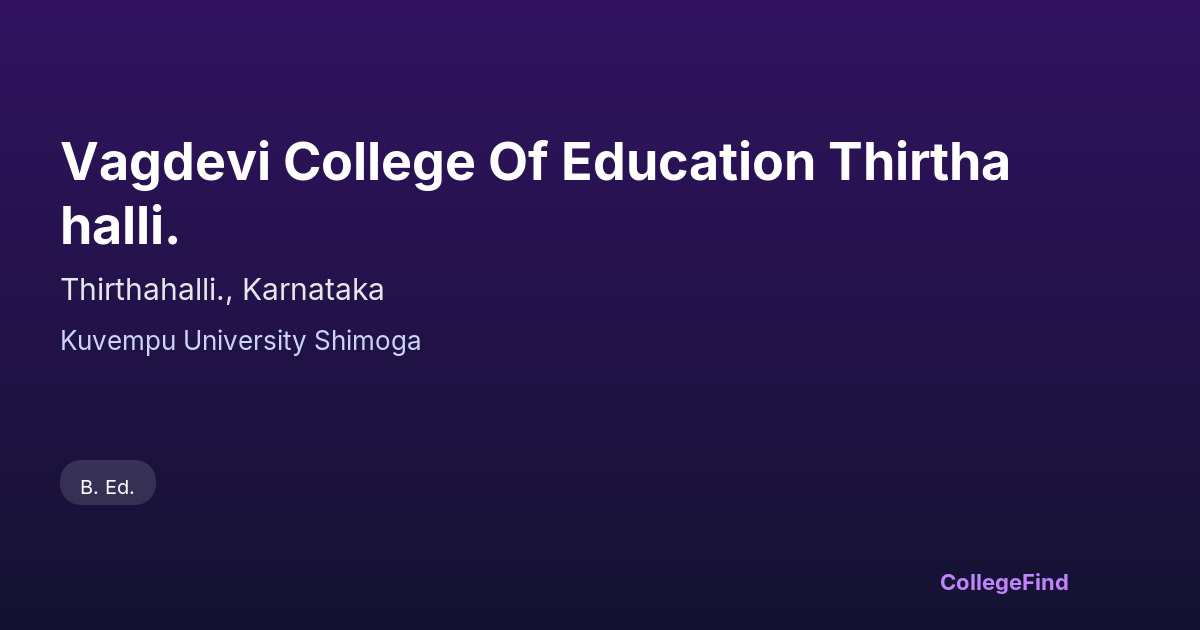 vagdevi college of education thirthahalli.
