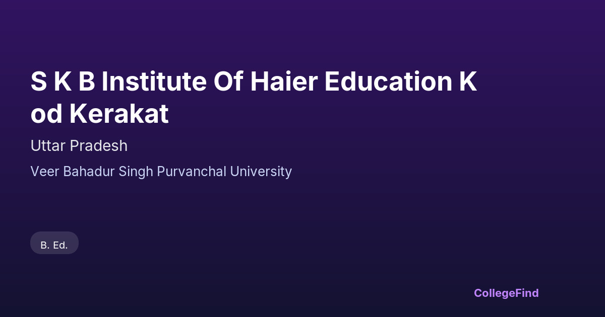 s k b institute of haier education kod kerakat