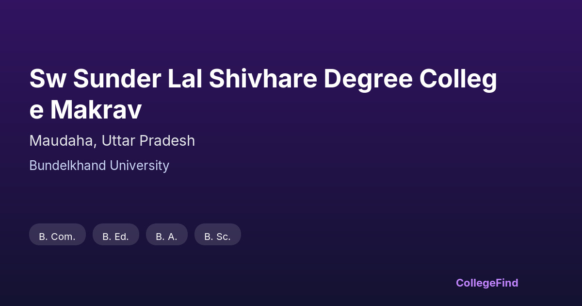 sw sunder lal shivhare degree college makrav