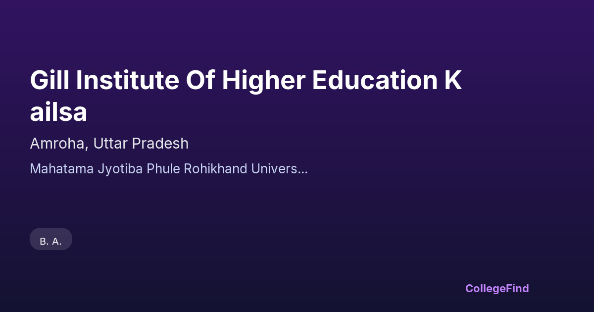 gill institute of higher education kailsa