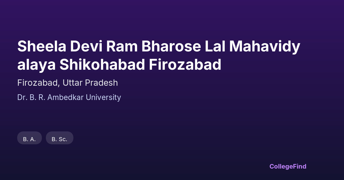 sheela devi ram bharose lal mahavidyalaya shikohabad firozabad