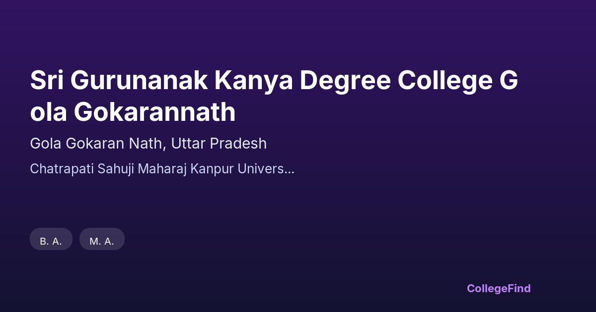 sri gurunanak kanya degree college gola gokarannath