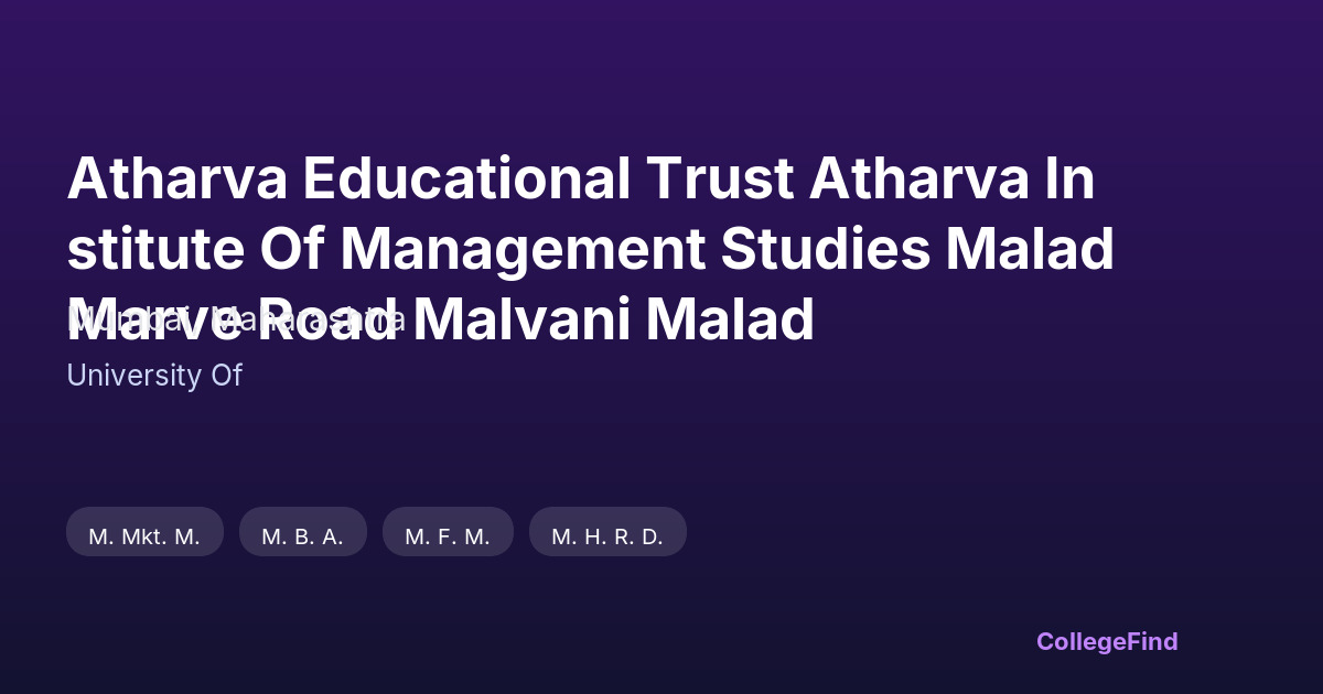 atharva educational trust atharva institute of management studies malad marve road malvani malad