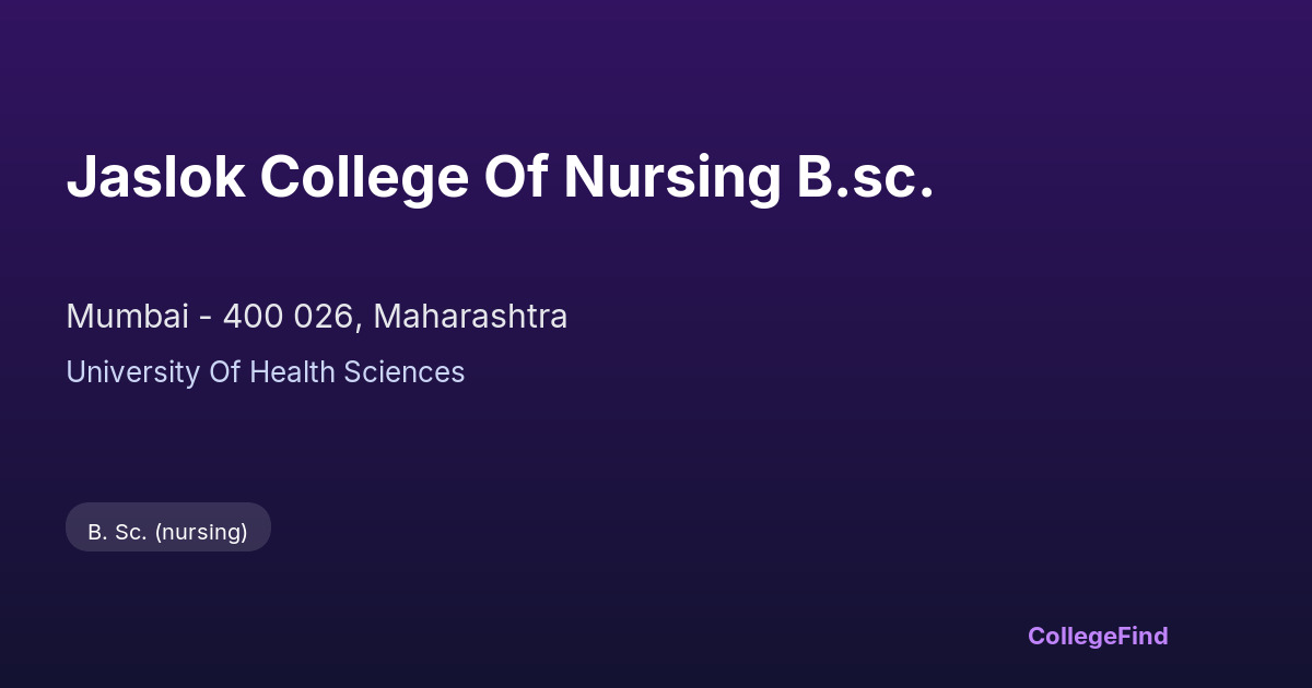 jaslok college of nursing b.sc.
