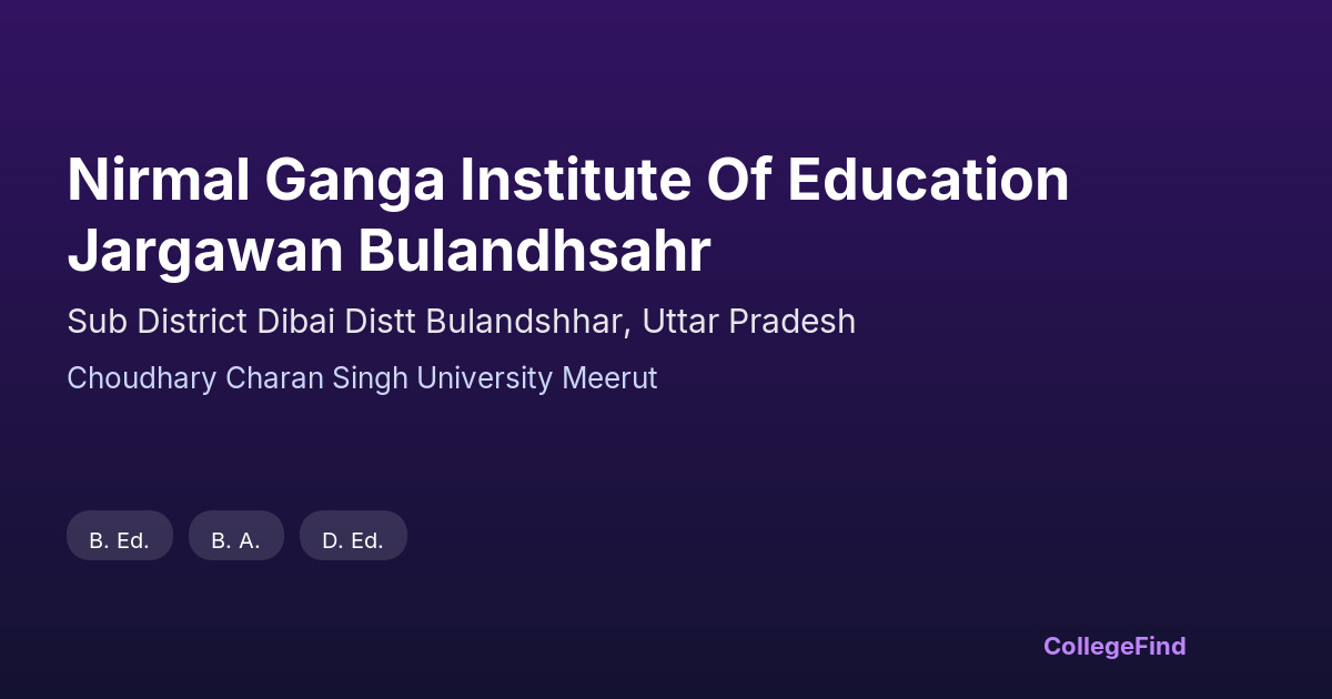 nirmal ganga institute of education jargawan bulandhsahr