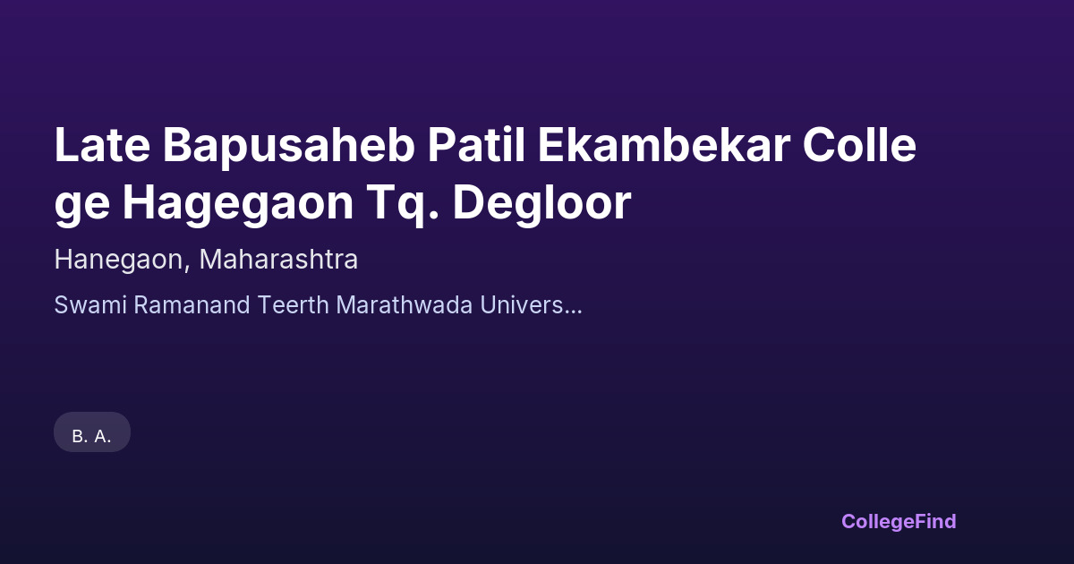 late bapusaheb patil ekambekar college hagegaon tq. degloor