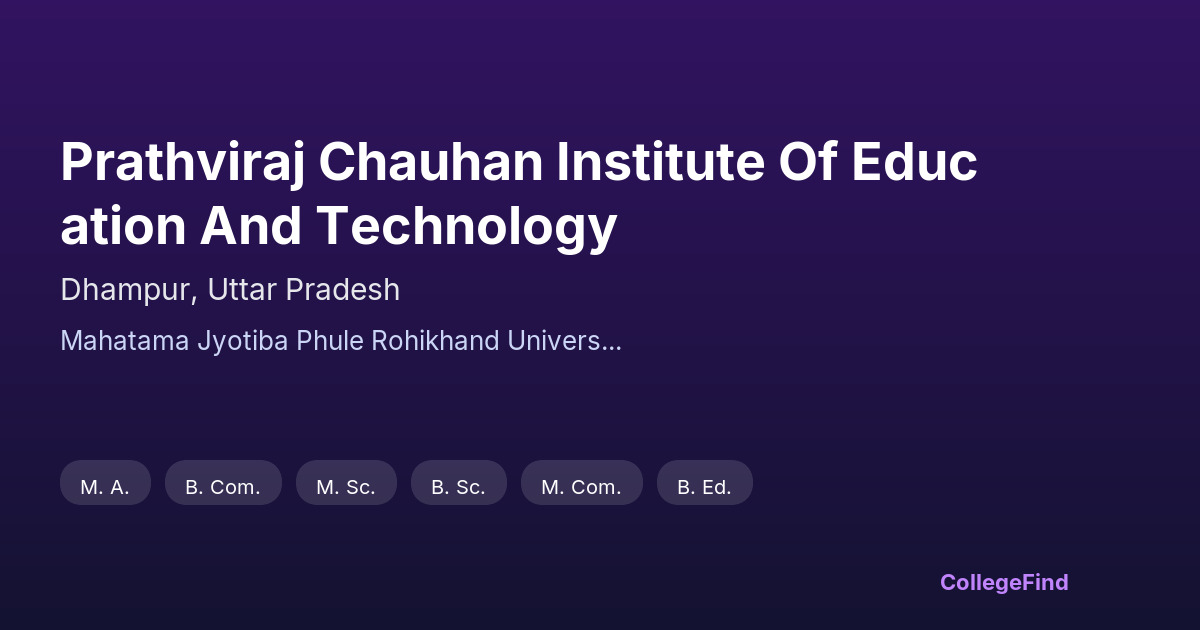 prathviraj chauhan institute of education and technology