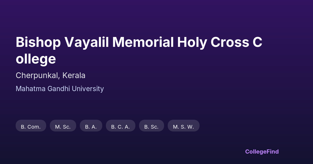 bishop vayalil memorial holy cross college