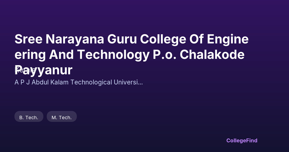 sree narayana guru college of engineering and technology p.o. chalakode payyanur