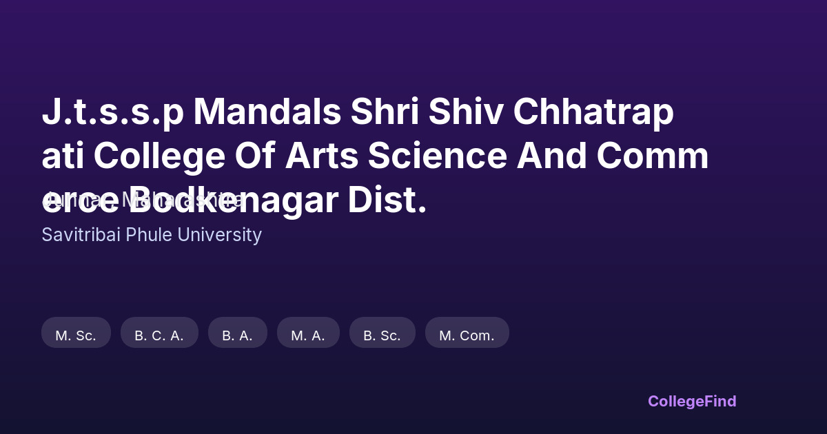 j.t.s.s.p mandals shri shiv chhatrapati college of arts science and commerce bodkenagar dist.