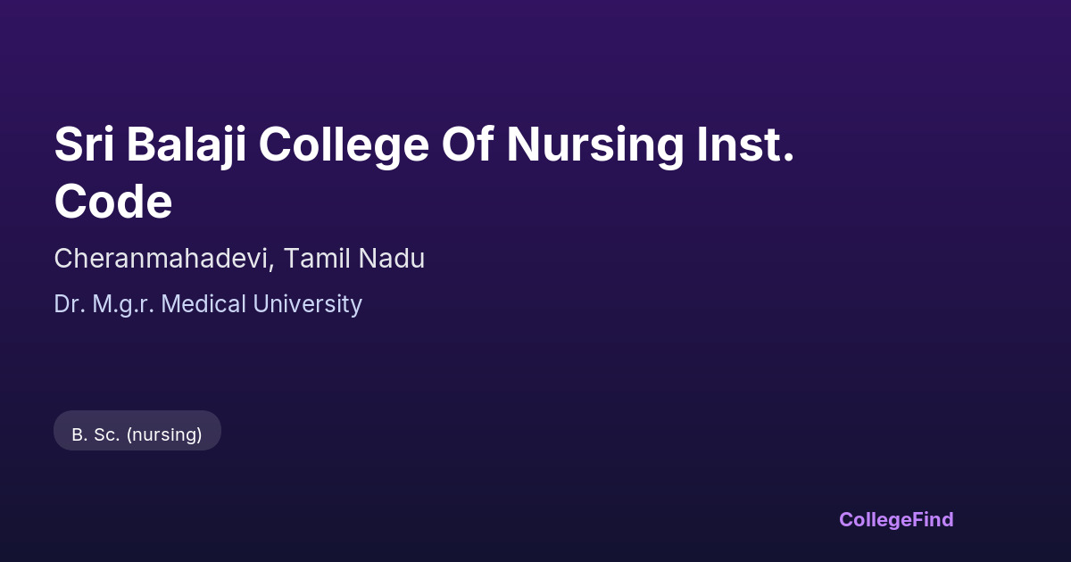 sri balaji college of nursing inst. code