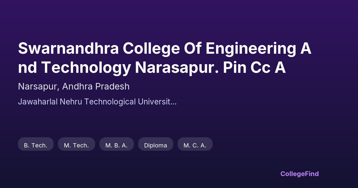 swarnandhra college of engineering and technology narasapur. pin cc a