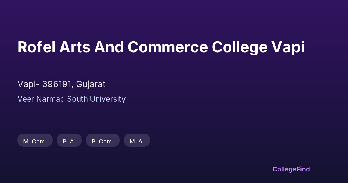 rofel arts and commerce college vapi