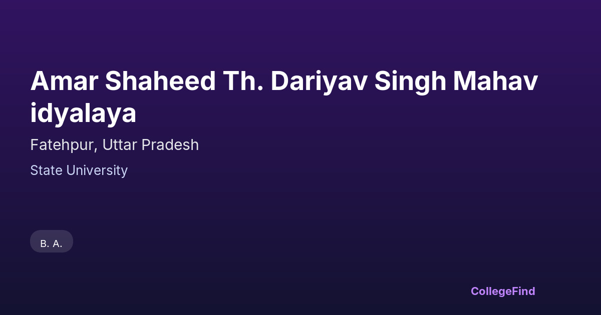amar shaheed th. dariyav singh mahavidyalaya