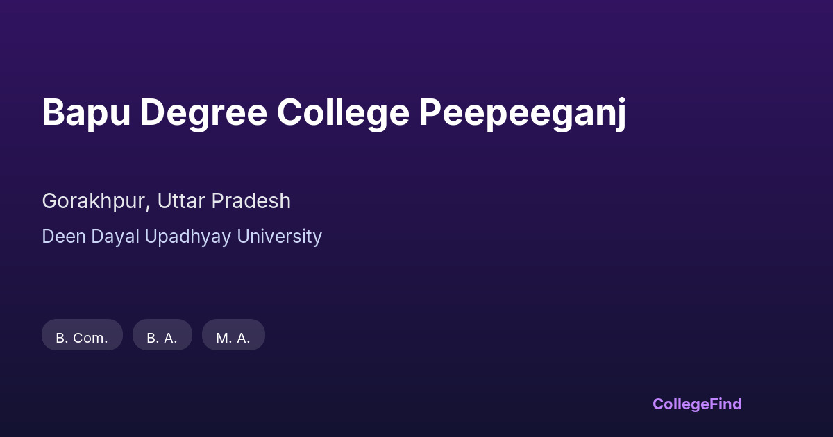 bapu degree college peepeeganj