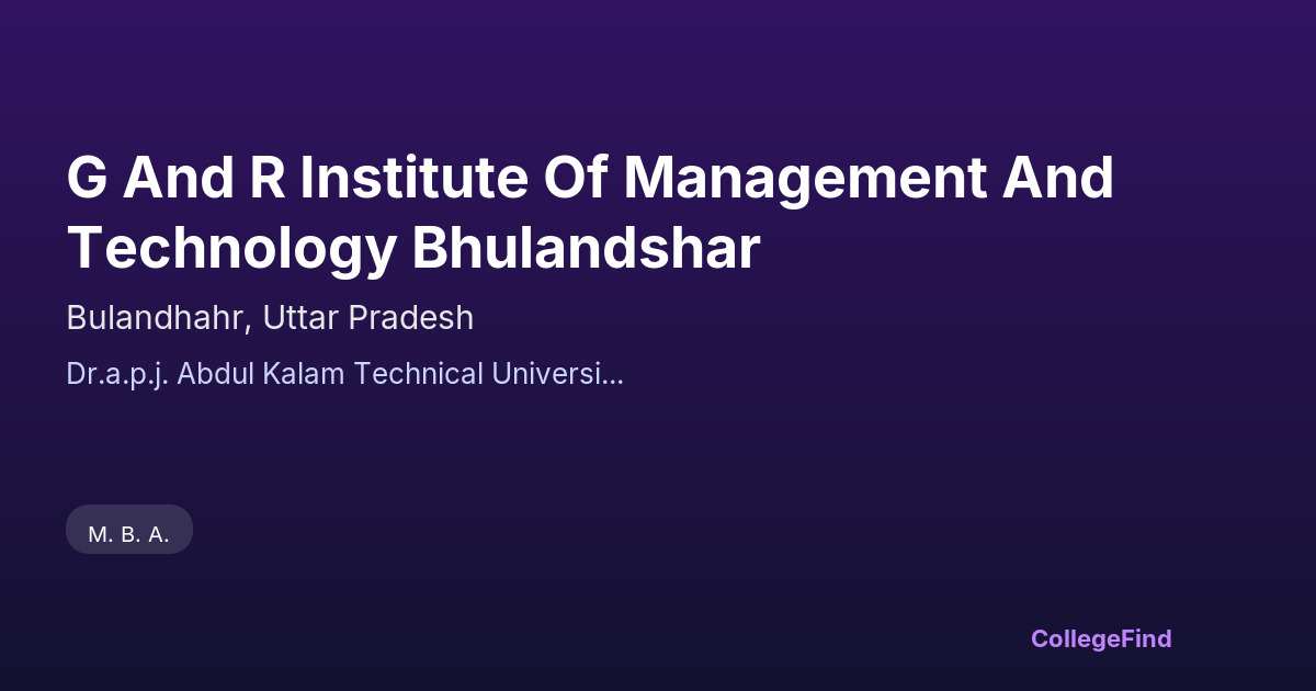 g and r institute of management and technology bhulandshar