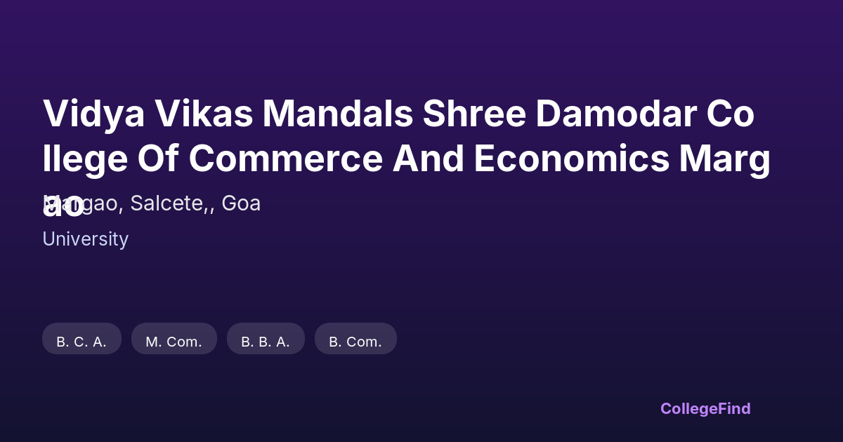 vidya vikas mandals shree damodar college of commerce and economics margao