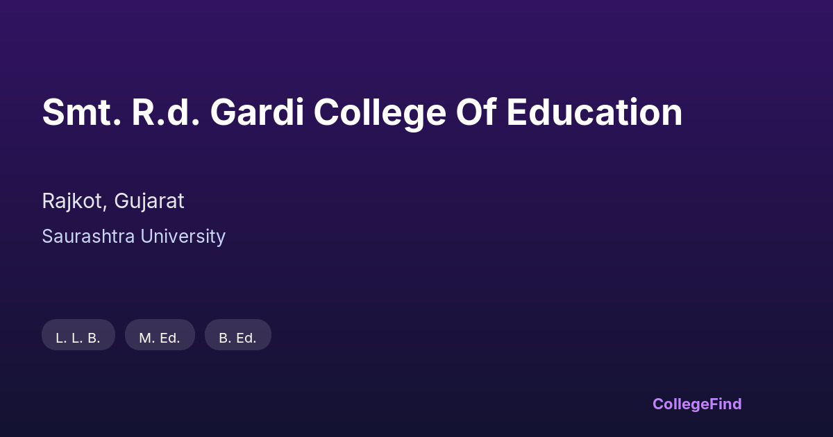 smt. r.d. gardi college of education