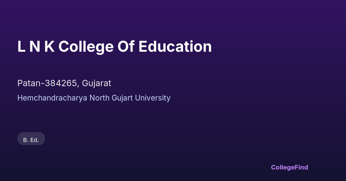 l n k college of education