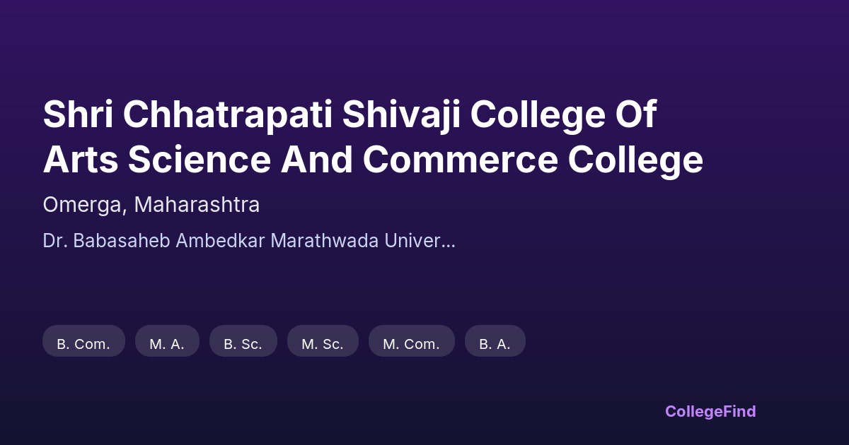 shri chhatrapati shivaji college of arts science and commerce college