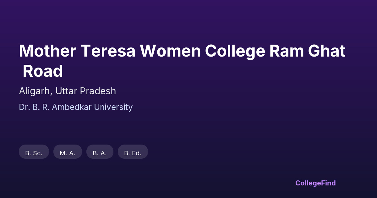 mother teresa women college ram ghat road