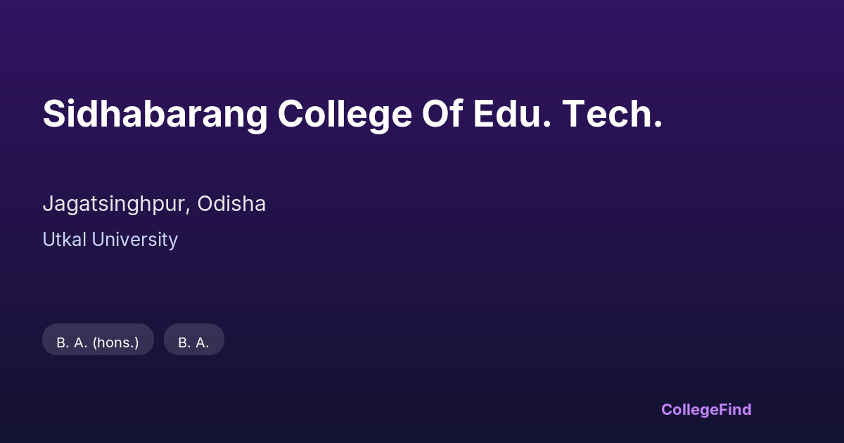 sidhabarang college of edu. tech.