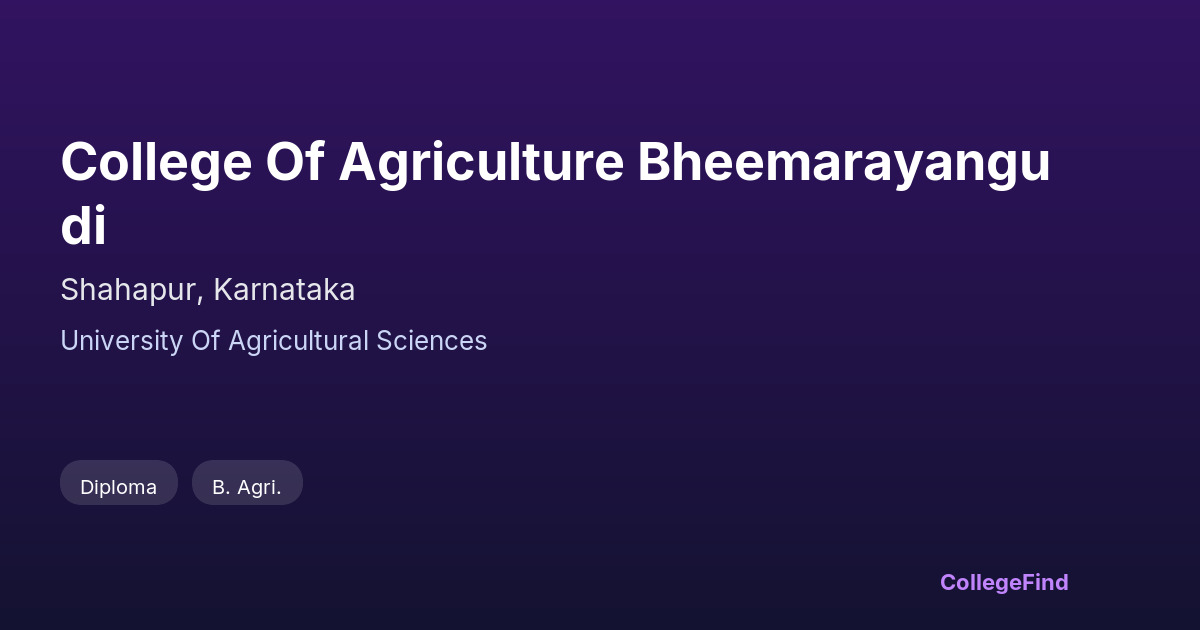 college of agriculture bheemarayangudi