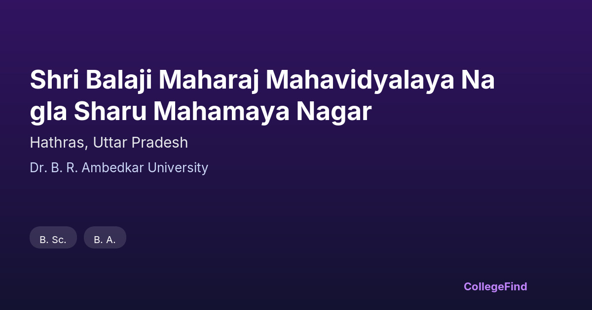 shri balaji maharaj mahavidyalaya nagla sharu mahamaya nagar