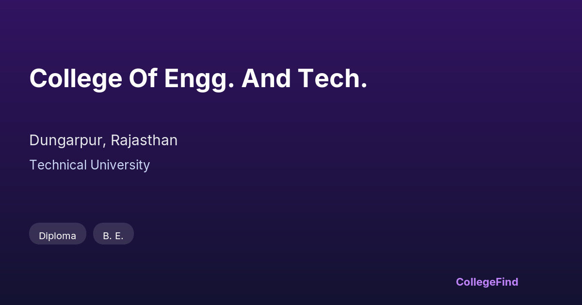 college of engg. and tech.