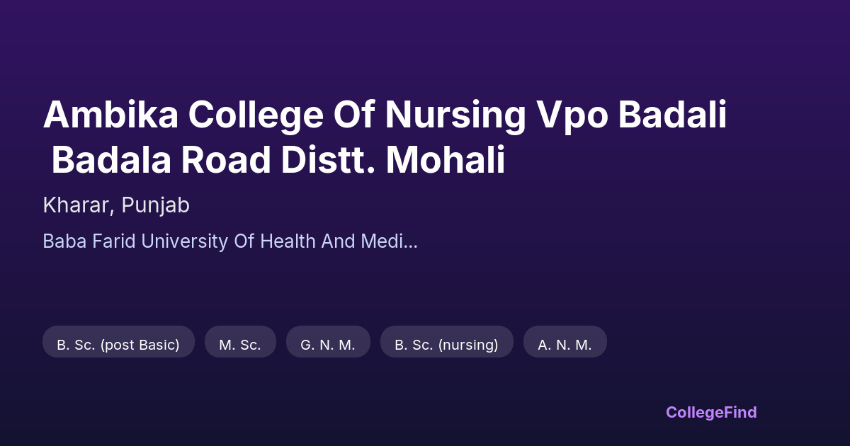 ambika college of nursing vpo badali badala road distt. mohali
