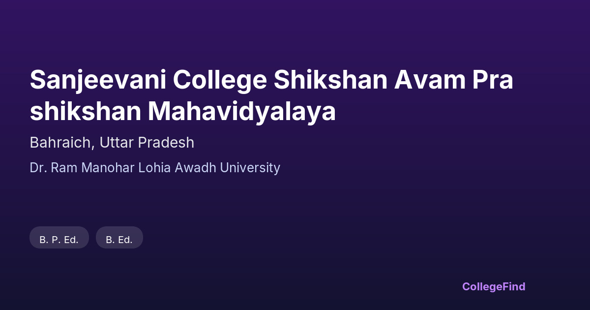 sanjeevani college shikshan avam prashikshan mahavidyalaya