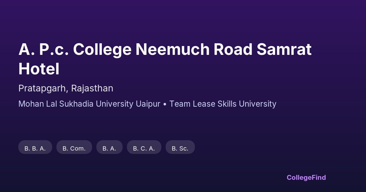 a. p.c. college neemuch road samrat hotel