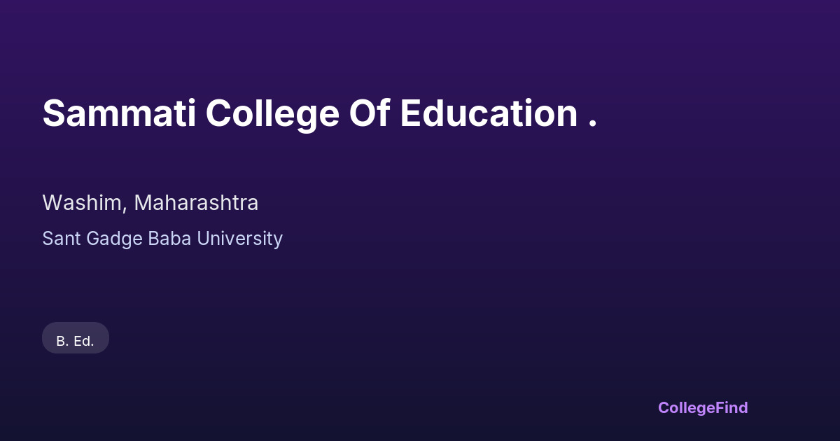 sammati college of education .