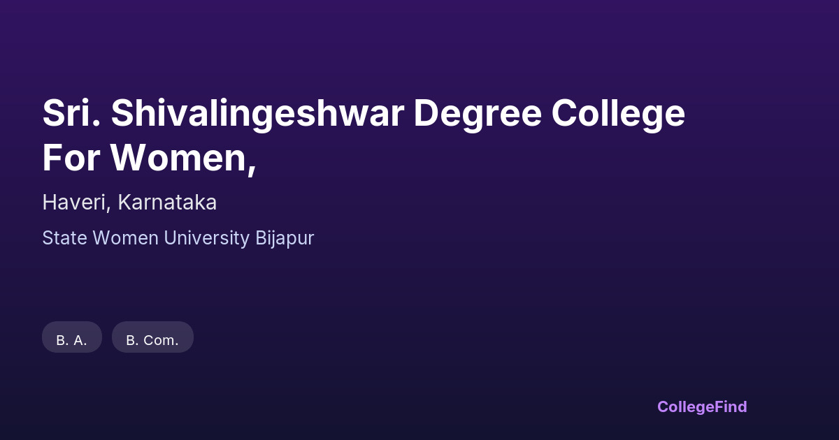 sri. shivalingeshwar degree college for women,