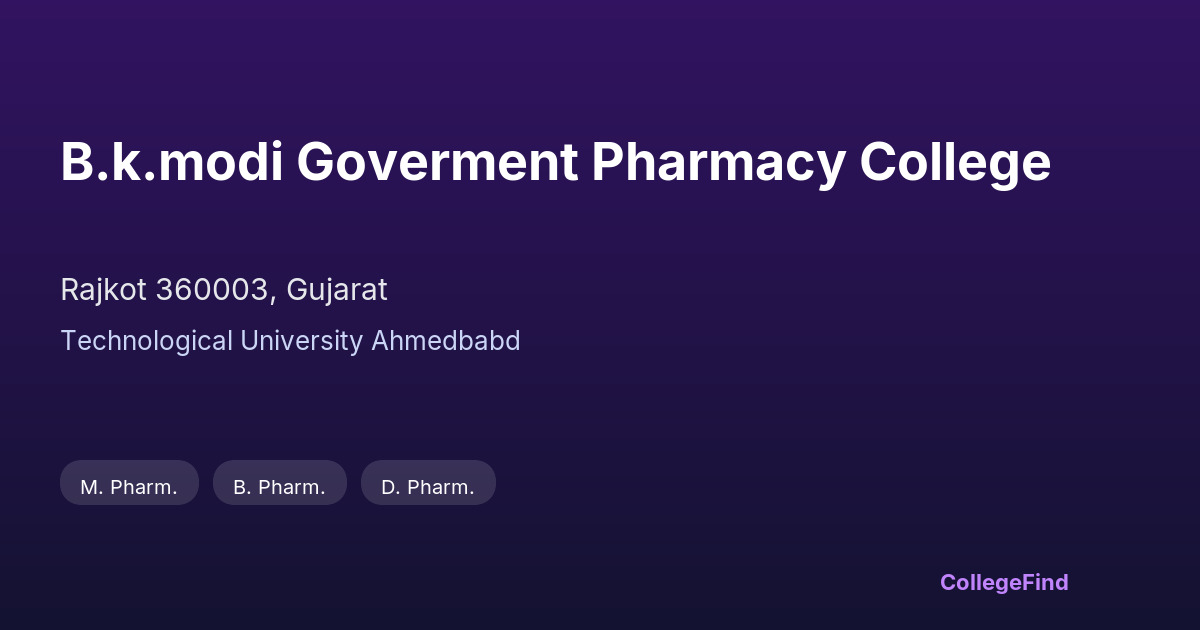 b.k.modi goverment pharmacy college