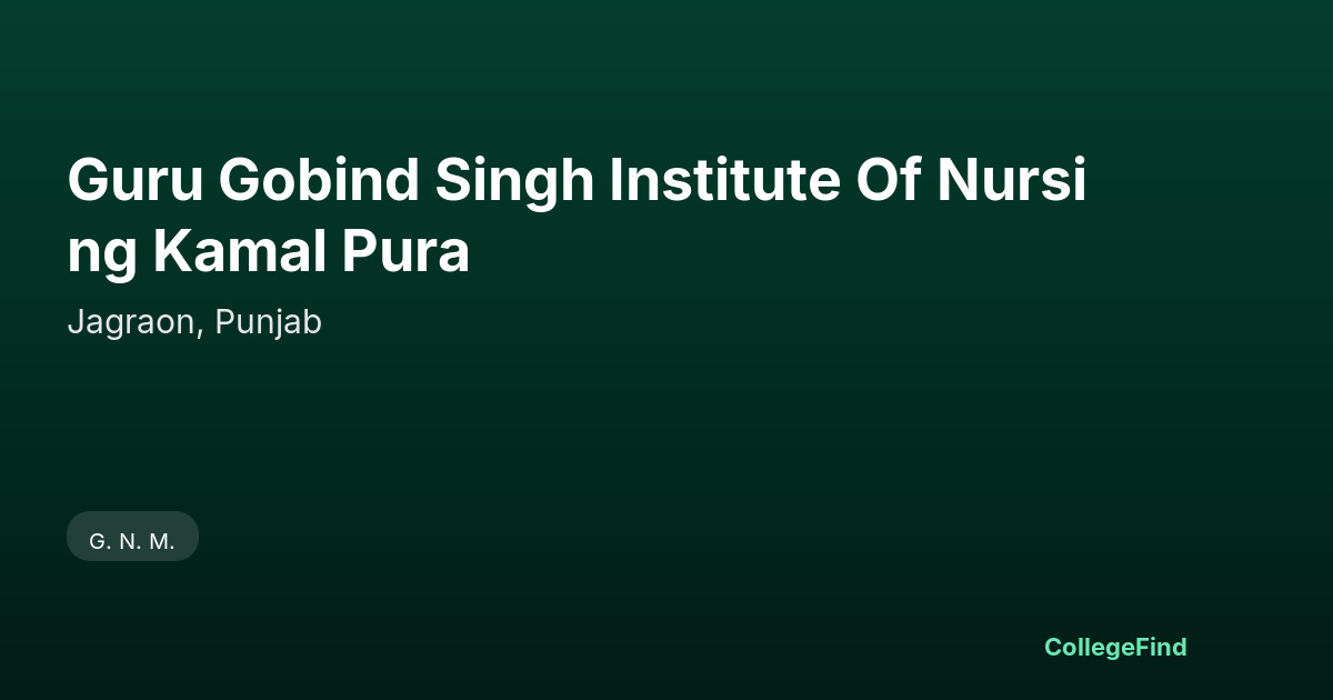 guru gobind singh institute of nursing kamal pura